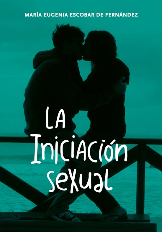 La Iniciacion Sexual